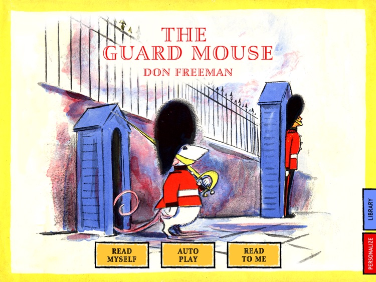 Introduce London to children in a picturesque way through “The Guard Mouse” a classic tale by the author of Corduroy, Don Freeman. A perfect bedtime story. (iPad Lite version, by Auryn Apps)