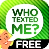 Who Texted Me? (Free) - Hear the name who just sent that message