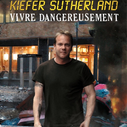 Kiefer Sutherland : Vivre dangereusement (par Christopher Heard)