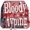 Bloody Typing