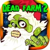 Dead Farm 2 - Christmas Invasion Defense