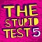 Measure your intelligence with The Stupid Test 5