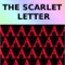 The Scarlet Letter (1850) is a novel written by Nathaniel Hawthorne