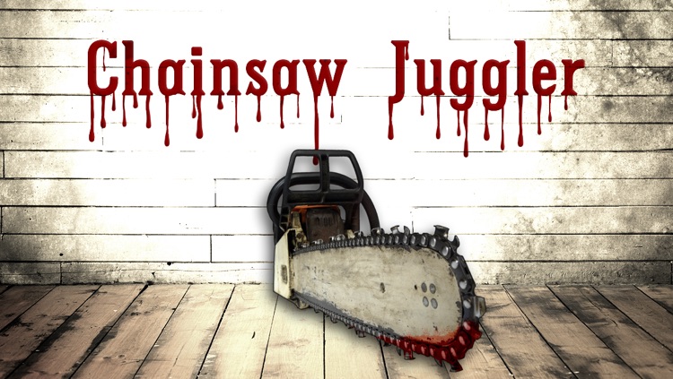 Chainsaw Juggler screenshot-4