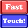 FastTouch!