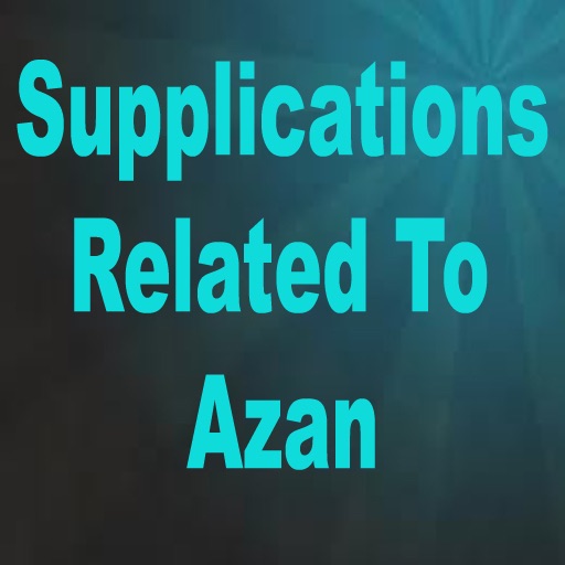 Supplication upon hearing Azan