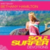 Soul Surfer Devotions [by Bethany Hamilton]