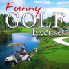 Funny Golf Excuses!