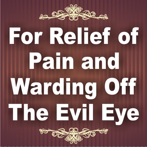 Pain relief and Warding of Evil eye