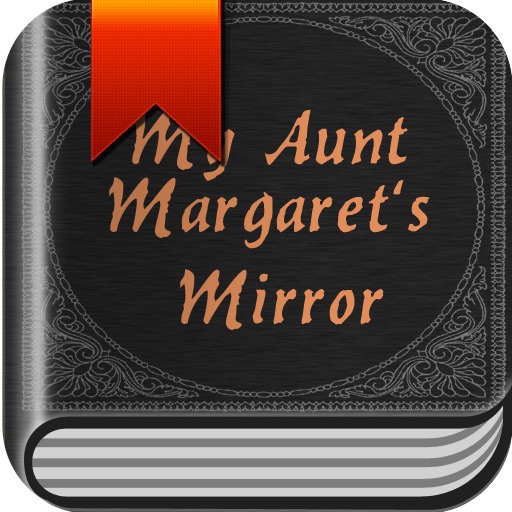 My Aunt Margaret's Mirror