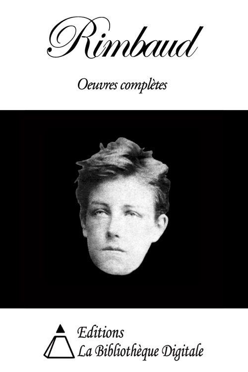 Rimbaud - Oeuvres complètes