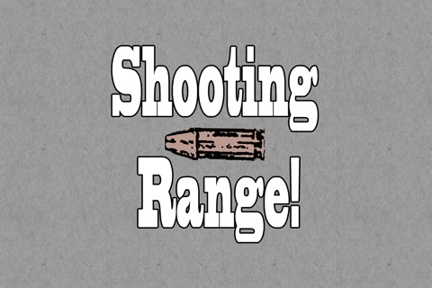 Shooting Range!