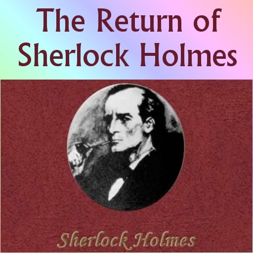 The Return of Sherlock Holmes (Volume III in Complete Holmes Collection)