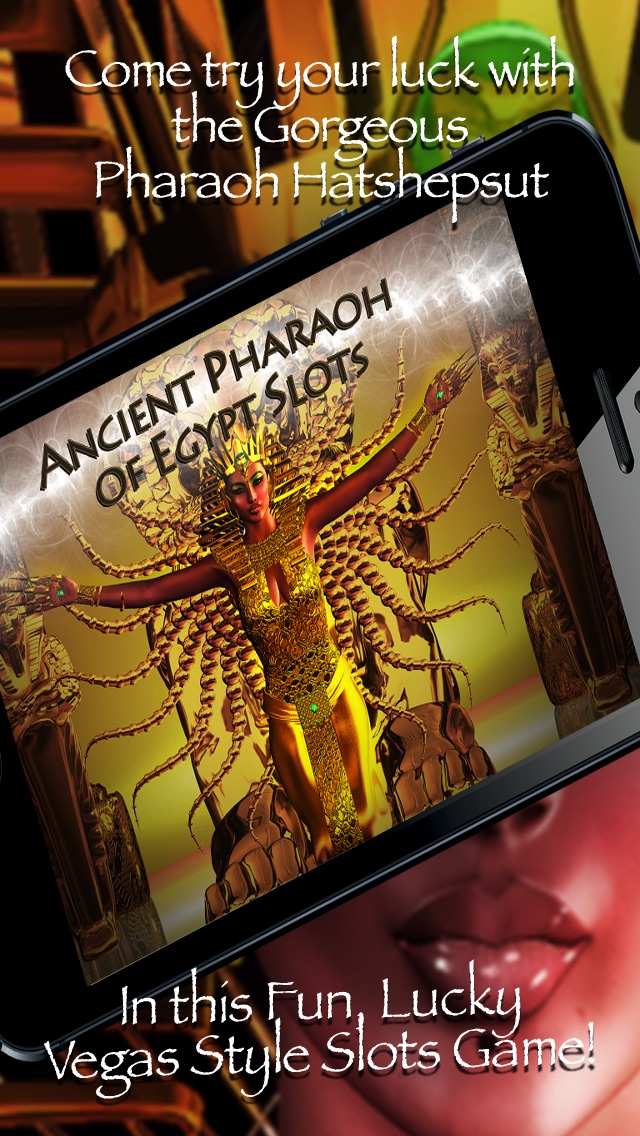 ANCIENT PHARAOH OF EGYPT SLOTS - VEGAS STYLE SLOT MACHINE WITH PHARAOH HATSHEPSUT 1.0 IOS CASINO ANCIENT PHARAOH OF EGYPT SLOTS - VEGAS STYLE SLOT MACHINE WITH PHARAOH HATSHEPSUT 1.0 IOS