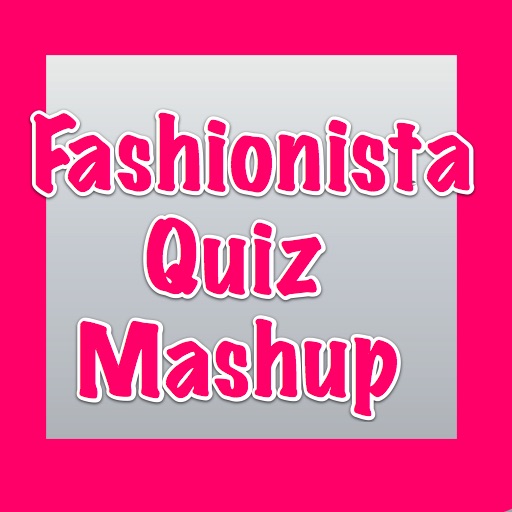 Fashionista Quiz Mashup