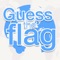 Guess the Flag − Find the Country Quiz