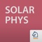 Tap into the most recent developments in the field of solar physics with the Solar Physics app