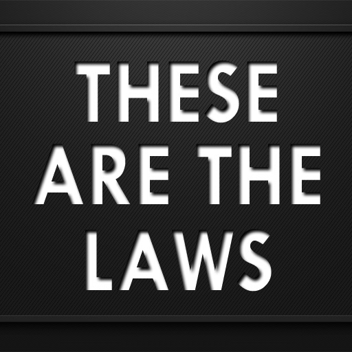 THESE ARE THE LAWS