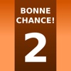 BONNE CHANCE! 2