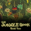 The Jungle Book: Book Two