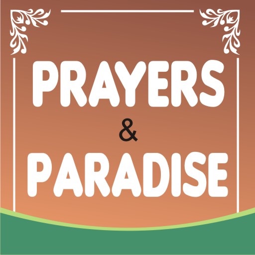 Prayers and Paradise