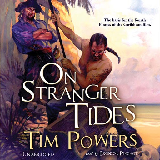 On Stranger Tides (by Tim Powers)