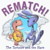 The Tortoise and the Hare: REMATCH!