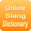 Online Slang Dictionary