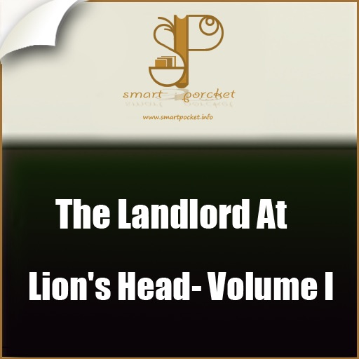 The Landlord at Lion's Head, Volume I