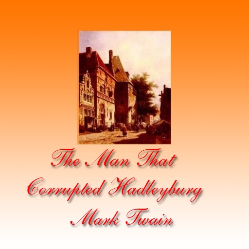 The Man That Corrupted Hadleyburg, Mark Twain