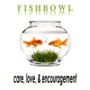 The Fishbowl