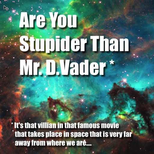 Are you Stupider Than Darth Vader? iOS App