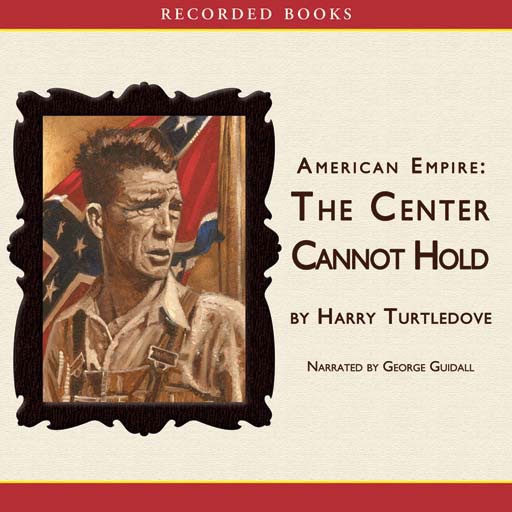 The Center Cannot Hold: American Empire Series (Audiobook) icon