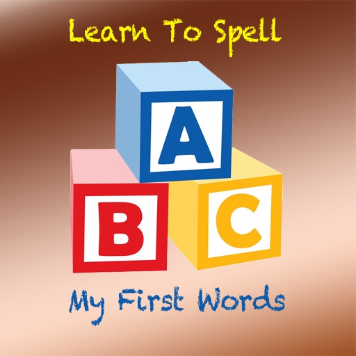 Learn To Spell - My First Words