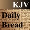 The BibleBase Daily Bread App is a Bible reading schedule based on a 3 year cycle including a built-in copy of the King James Bible