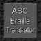 The ABC Braille Translator is an excellent tool for understanding and communicating in Braille, which is used widely by individuals who are either completely blind or have a high level of blindness