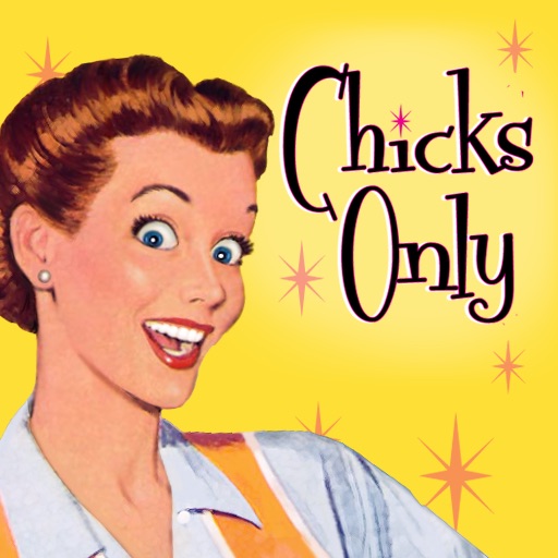 Chicks Only