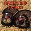 Operation: Turkey