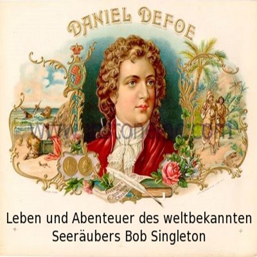 Leben und Abenteuer des weltbekannten Seeräubers Bob Singleton von  Daniel Defoe  - eBook icon