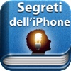 Consigli & Trucchi - Segreti dell'iPhone - Edizione iOS 6