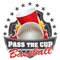 Pass the Cup - Baseball