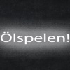 Ölspelen!!