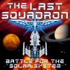 The Last Squadron - Battle for the Solar System