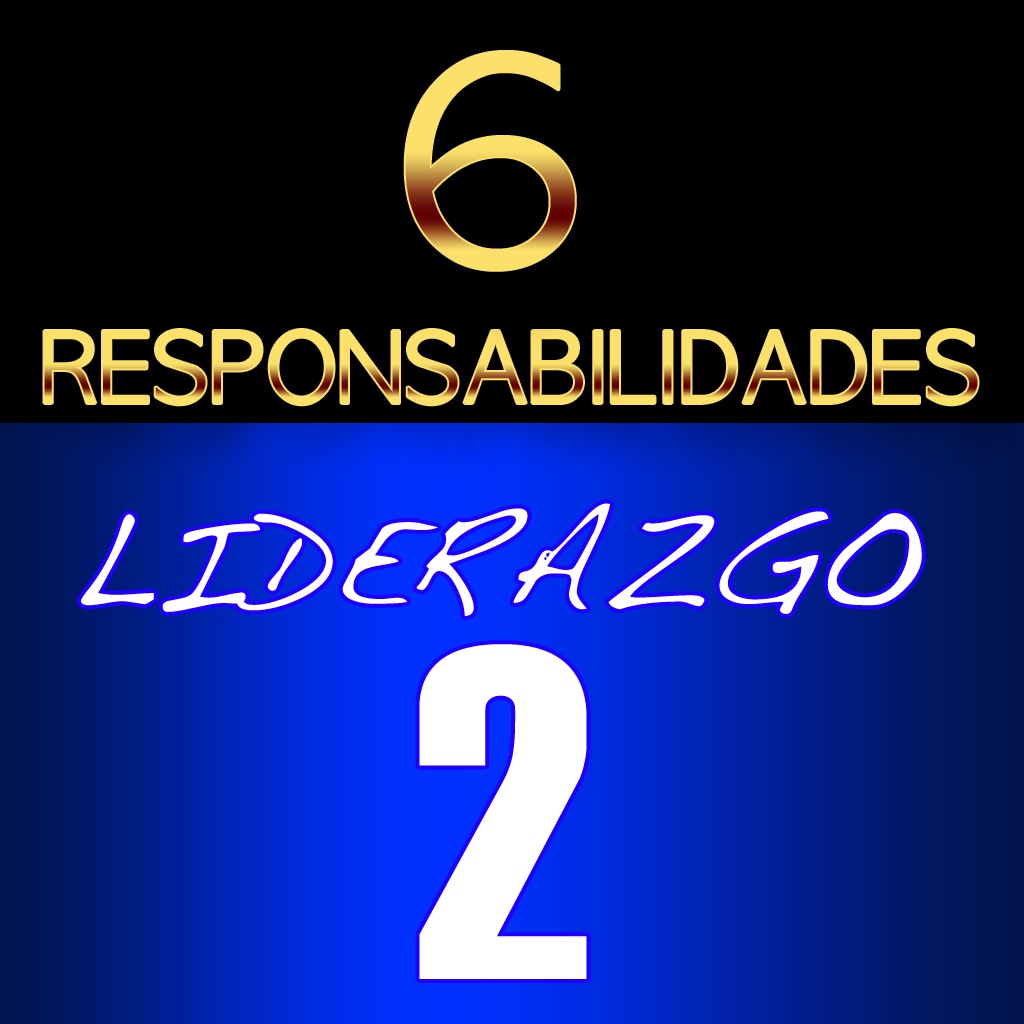 Charlas De Liderazgo 2 - 6 Responsabilidades de un Lider con Proposito