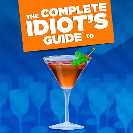 The Complete Idiot's Guide to Bartending