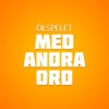 Ölspelet: Med Andra Ord