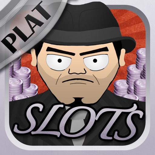 Mafia Slots PLATINUM - Vegas Style Slot Machine Fit for a boss iOS App