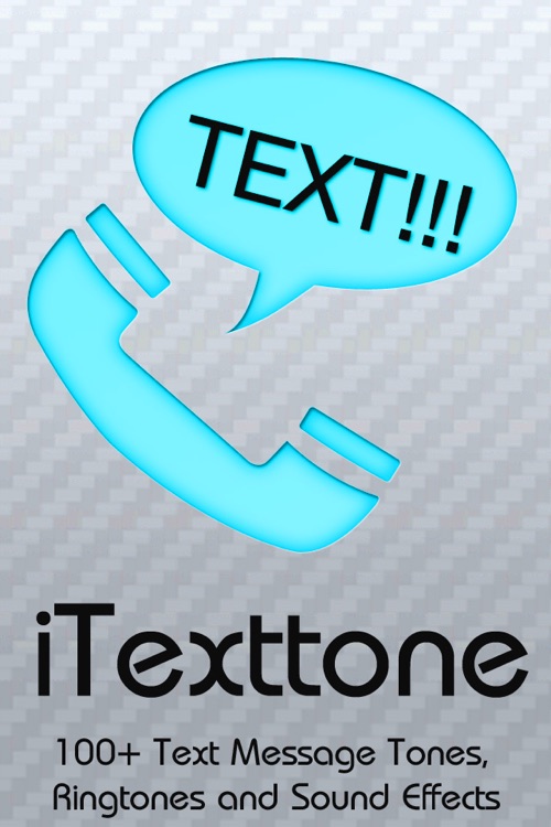 iTexttone - 100+ Text Message Tones, Ringtones and Sound Effects