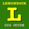 Lemonrock is your local gig guide