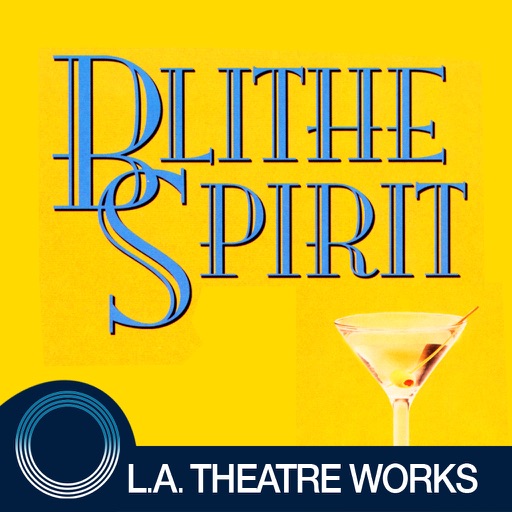 Blithe Spirit (by Noël Coward)